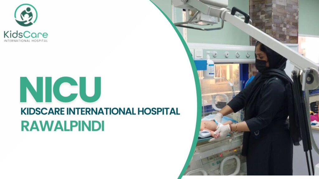 NICU KidsCare International hospital rawalpindi