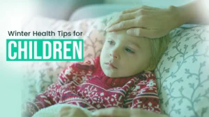 Winter Health Tips for Children