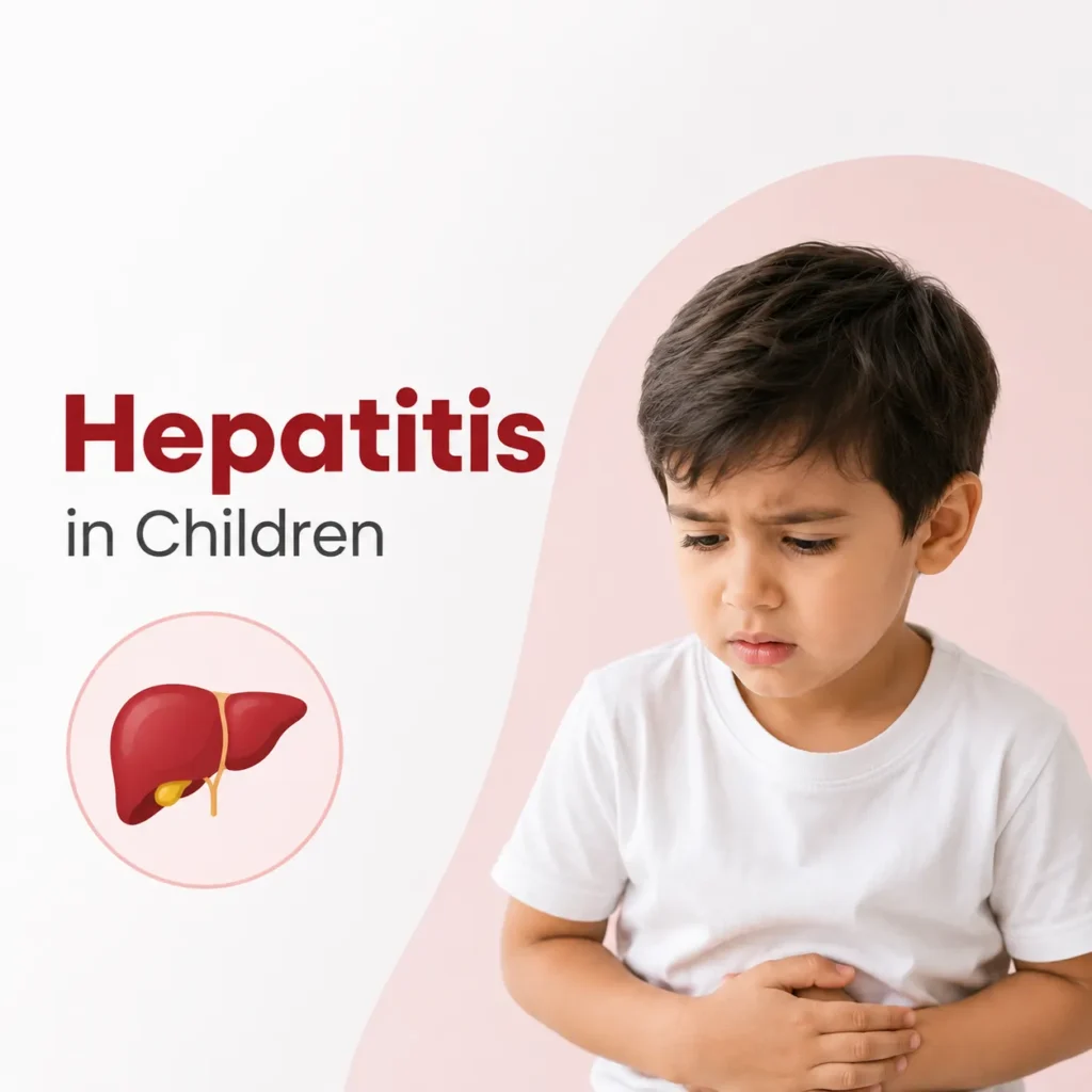 Hepatitis in Children Types, Symptoms & Treatment